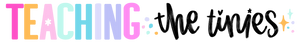 Teaching The Tinies